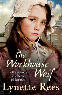 Cover image for The Workhouse Waif: A heartwarming tale, perfect for reading on cosy nights