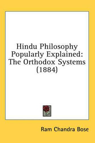 Cover image for Hindu Philosophy Popularly Explained: The Orthodox Systems (1884)