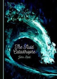 Cover image for The Fluid Catastrophe