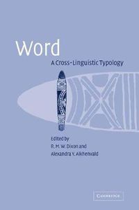 Cover image for Word: A Cross-linguistic Typology