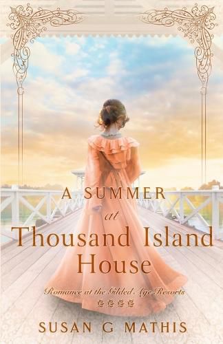 A Summer at Thousand Island House