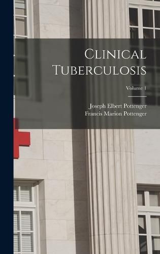 Cover image for Clinical Tuberculosis; Volume 1