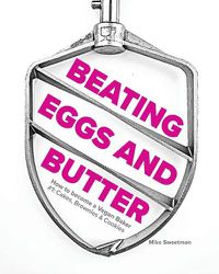 Cover image for Beating Eggs and Butter: How to become a Vegan Baker