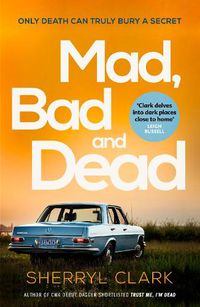 Cover image for Mad, Bad and Dead