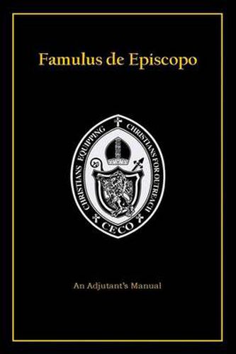 Cover image for Famulus de Episcopo: An Adjutant's Manual