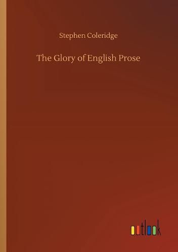 Cover image for The Glory of English Prose