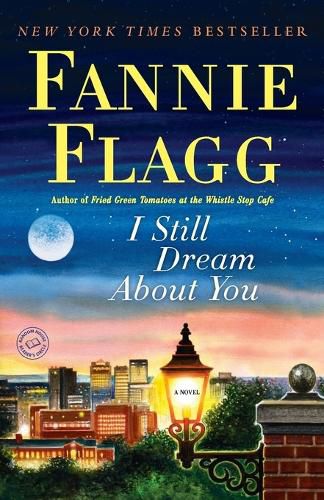 Cover image for I Still Dream About You: A Novel