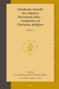 Cover image for Girolamo Zanchi, De religione Christiana fides - Confession of Christian Religion (2 vols.)