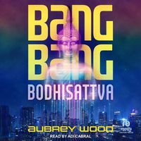 Cover image for Bang Bang Bodhisattva