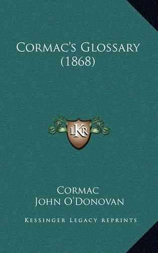 Cover image for Cormac's Glossary (1868)