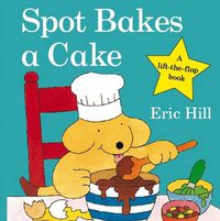 Cover image for Spot Bakes A Cake