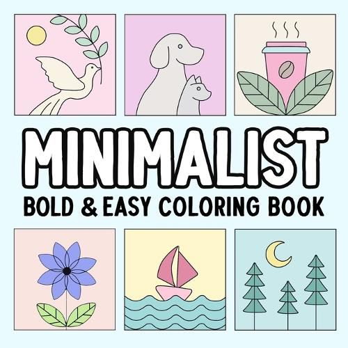 Cover image for Minimalist Bold and Easy Coloring Book