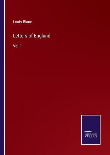 Cover image for Letters of England: Vol. I
