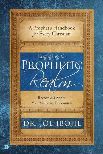 Cover image for Engaging the Prophetic Realm