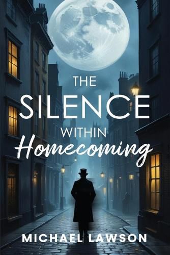Cover image for The Silence Within "Homecoming"