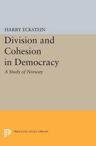 Cover image for Division and Cohesion in Democracy: A Study of Norway