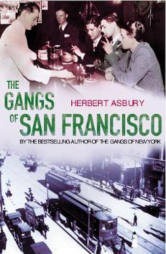 The Gangs of San Francisco