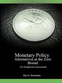 Cover image for Monetary Policy Alternatives at the Zero Bound: An Empirical Assessment