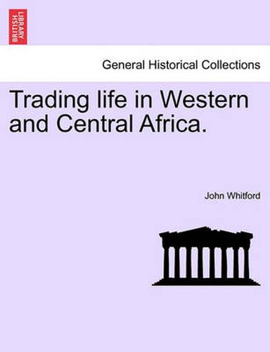 Cover image for Trading Life in Western and Central Africa.