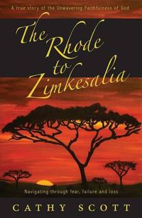 Cover image for The Rhode to Zimkesalia: Navigating through fear, failure and loss