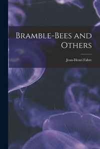 Cover image for Bramble-Bees and Others