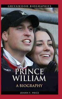 Cover image for Prince William: A Biography