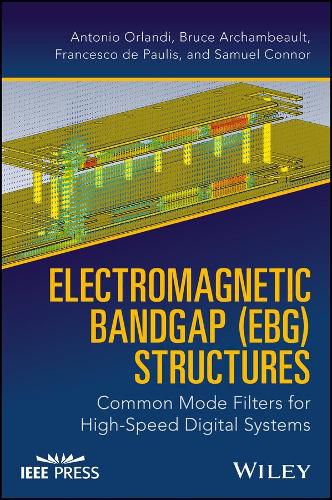 Cover image for Electromagnetic Bandgap (EBG) Structures: Common Mode Filters for High Speed Digital Systems