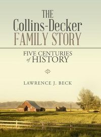 Cover image for The Collins-Decker Family Story