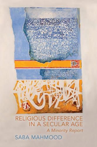 Cover image for Religious Difference in a Secular Age: A Minority Report