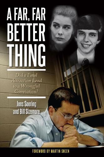 Cover image for A Far, Far Better Thing: Did a Fatal Attraction Lead to a Wrongful Conviction