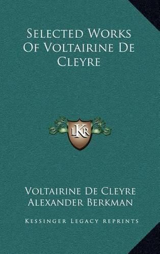 Selected Works of Voltairine de Cleyre