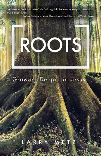 Cover image for Roots: Growing Deeper in Jesus