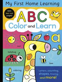 Cover image for ABC Color and Learn: Letters, counting, shapes, tracing, and more!