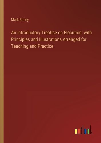 Cover image for An Introductory Treatise on Elocution