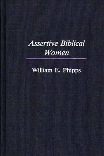 Cover image for Assertive Biblical Women