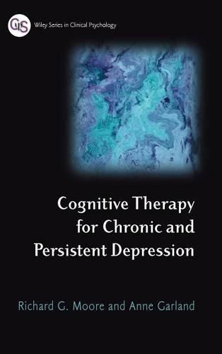 Cover image for Cognitive Therapy for Chronic and Persistent Depression