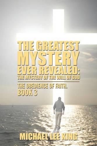 Cover image for The Greatest Mystery Ever Revealed