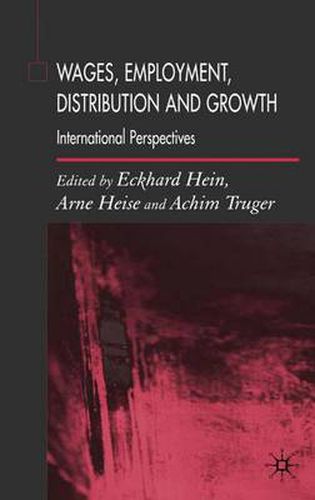 Cover image for Wages, Employment, Distribution and Growth: International Perspectives