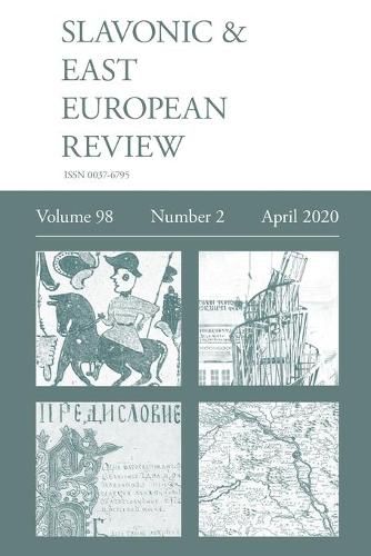 Cover image for Slavonic & East European Review (98: 2) April 2020