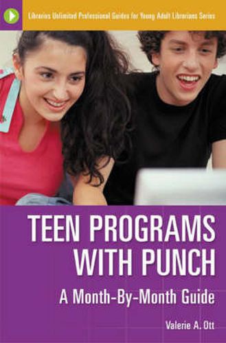 Cover image for Teen Programs with Punch: A Month-by-Month Guide