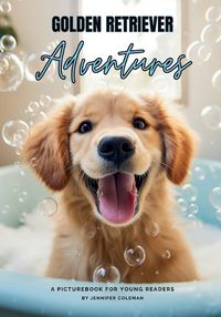 Cover image for Golden Retrievers Adventures