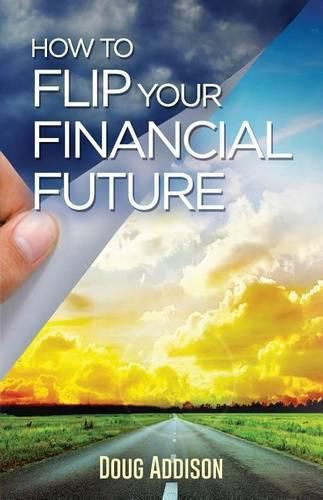 Cover image for How to Flip Your Financial Future