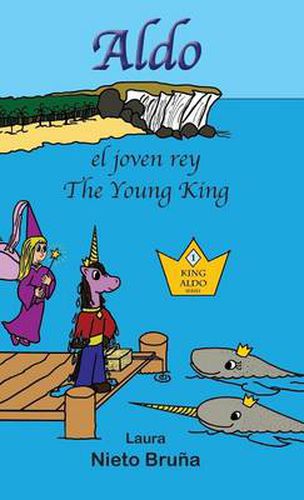 Cover image for Aldo, el joven rey * Aldo, the Young King