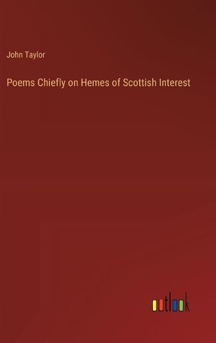 Cover image for Poems Chiefly on Hemes of Scottish Interest