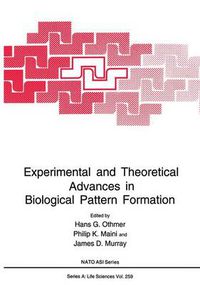 Cover image for Experimental and Theoretical Advances in Biological Pattern Formation: Proceedings of a NATO ARW Held in Oxford, United Kingdom, August 27-September 2, 1992