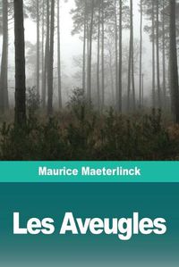 Cover image for Les Aveugles