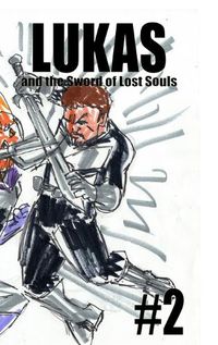 Cover image for Lukas and the Sword of Lost Souls #2