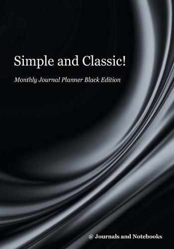 Cover image for Simple and Classic! Monthly Journal Planner Black Edition