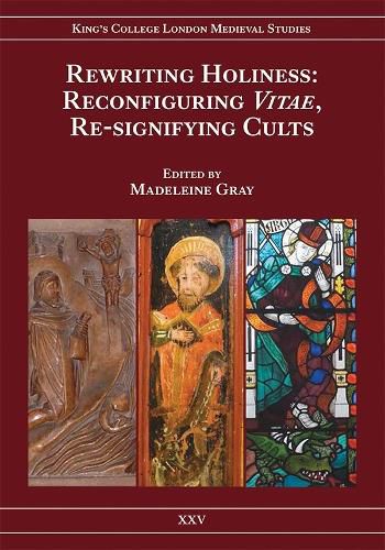 Rewriting Holiness: Reconfiguring Vitae, Re-signifying Cults