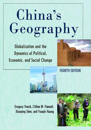 Cover image for China's Geography: Globalization and the Dynamics of Political, Economic, and Social Change